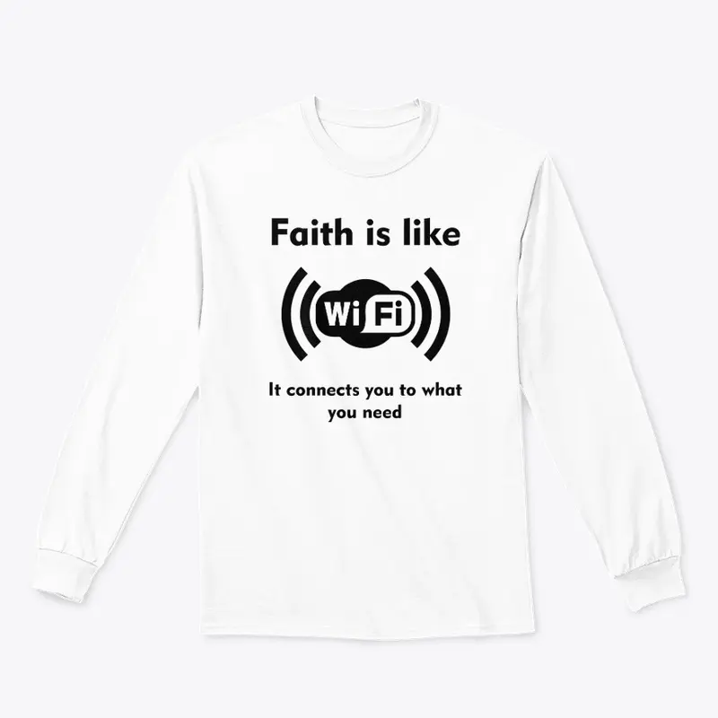 Faith is like Wi-Fi Unisex Hoodie