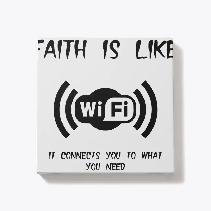 Faith is like Wi-Fi T-shirt 