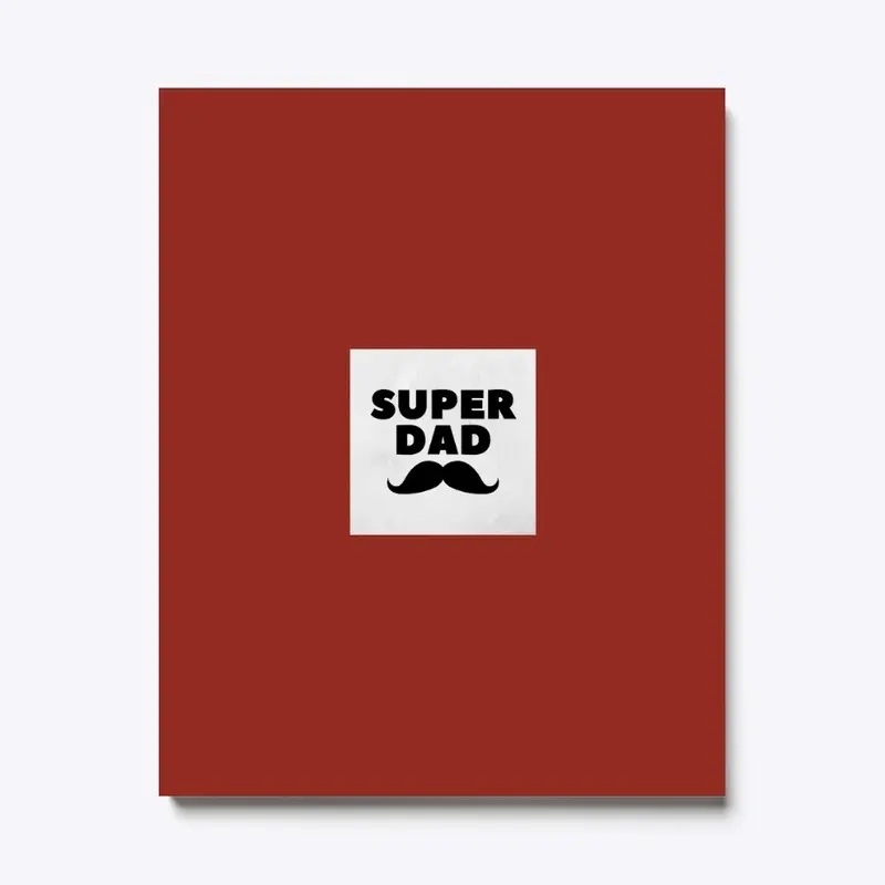 Super Dad- Happy Father's Day